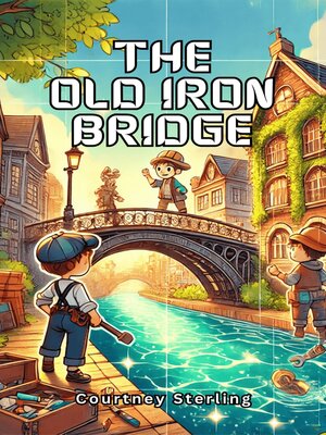 cover image of The Old Iron Bridge